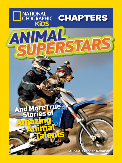 Title details for Animal Superstars: And More True Stories of Amazing Animal Talents by Aline Alexander Newman - Wait list